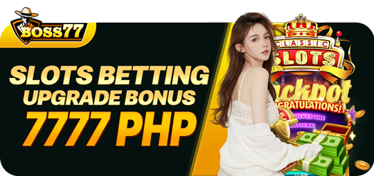 Slots Betting Upgrade Bonus 7777 PHP